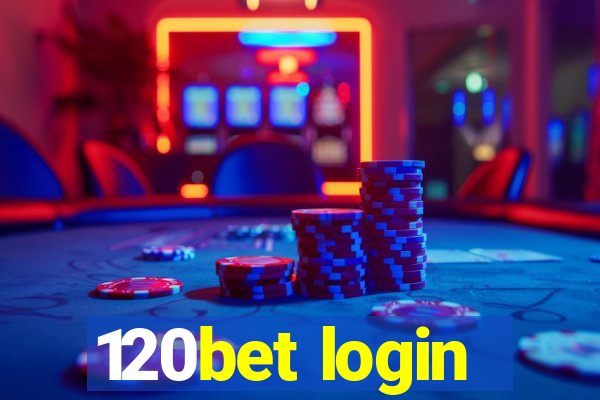 120bet login